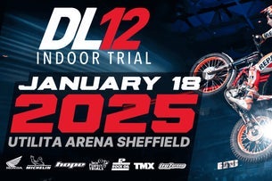 DL12 Indoor Trial - Utilita Arena Sheffield (Sheffield)