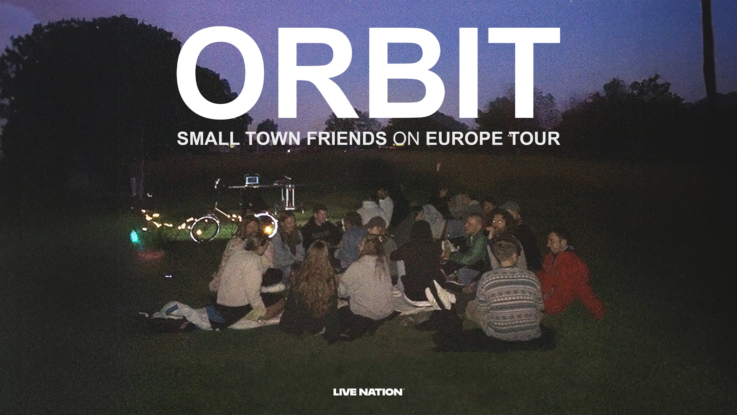 ORBIT: SMALL TOWN FRIENDS ON EUROPE TOUR – 2026-02-06