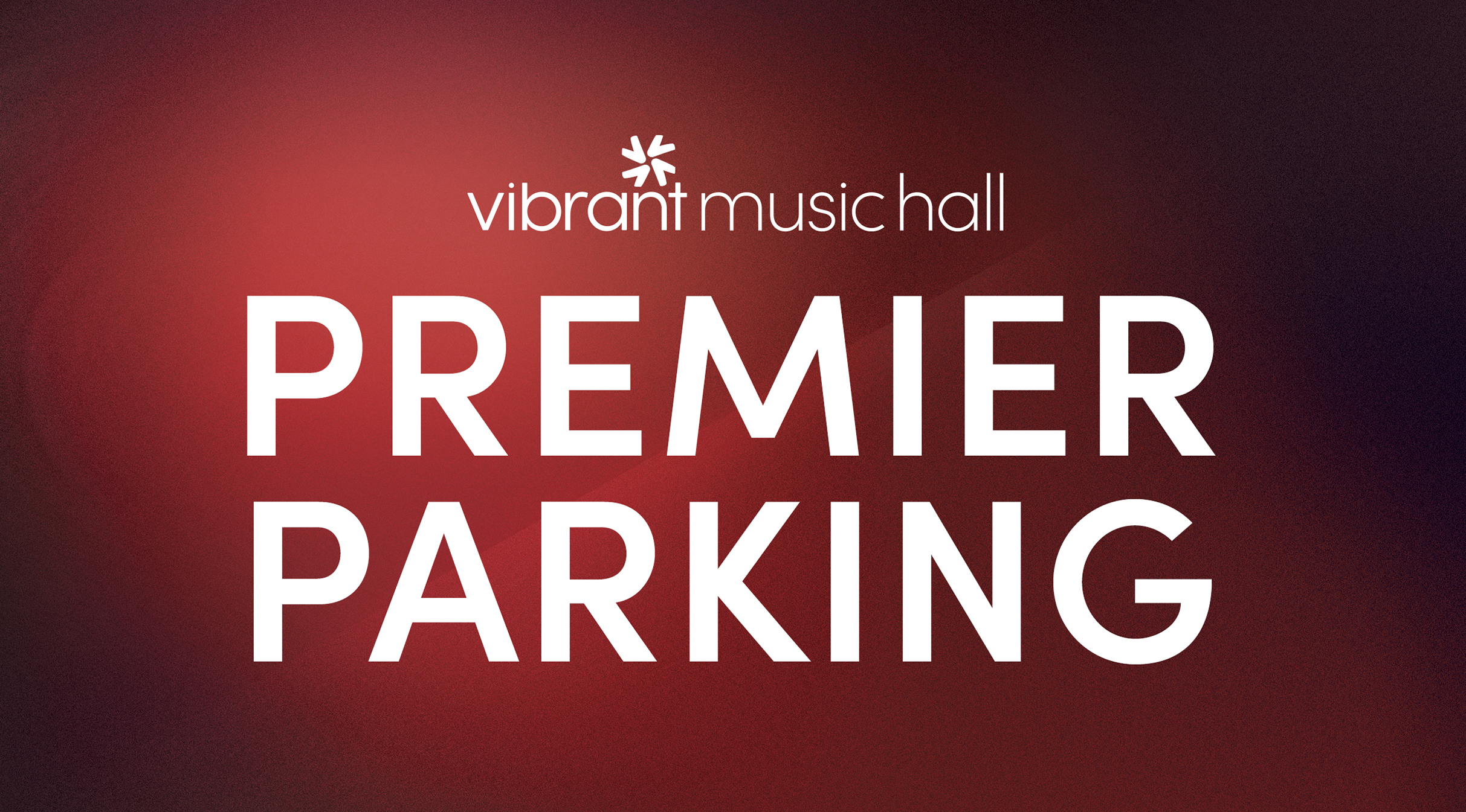 Vibrant Music Hall Premier Parking