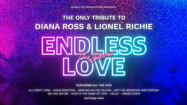Endless Love The Show: A Tribute to Diana Ross and Lionel Richie in Mayflower Theatre, Southampton 01/04/2026