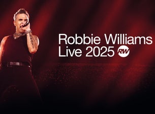 Robbie Williams - LIVE 2025