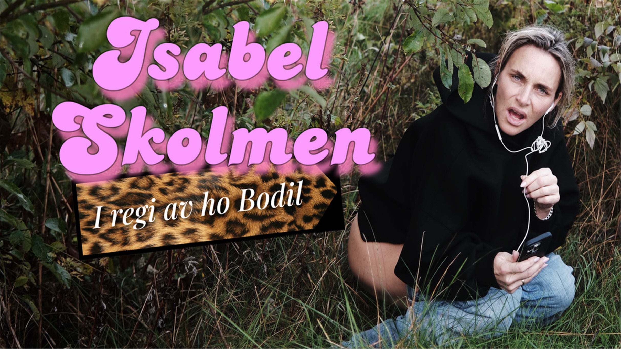 Isabel Skolmen - i regi av ho Bodil