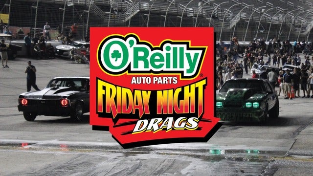 O'Reilly Auto Parts Friday Night Drags