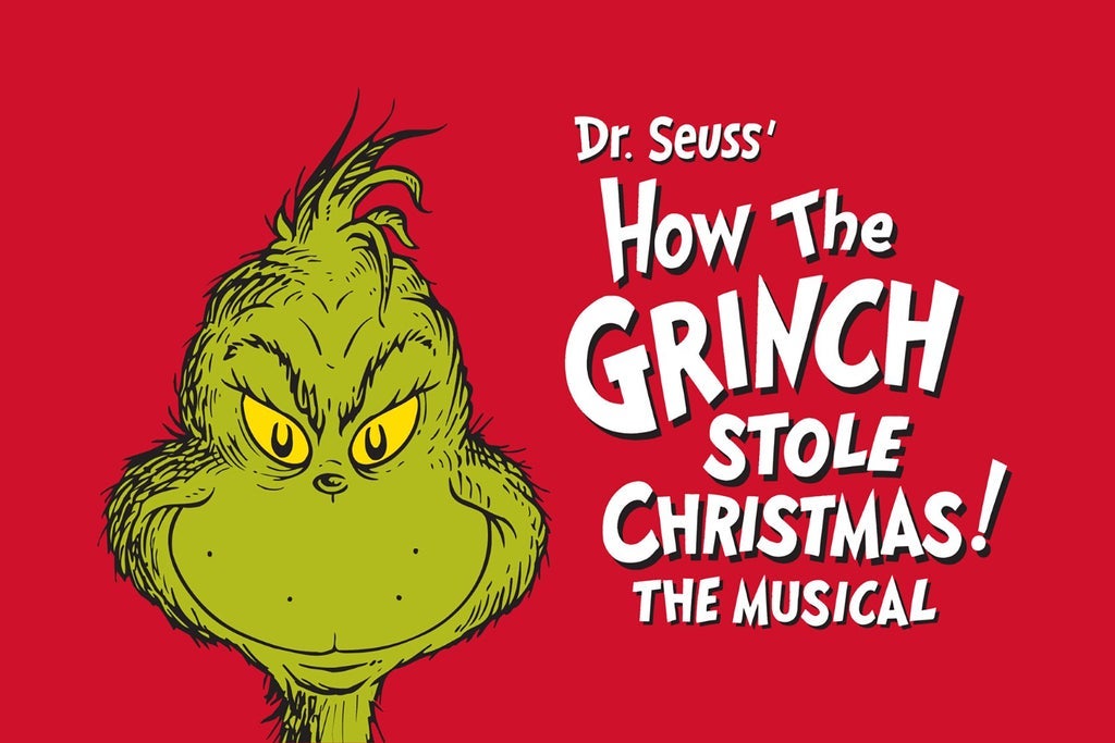 Dr. Seuss'' How the Grinch Stole Christmas! The Musical show poster