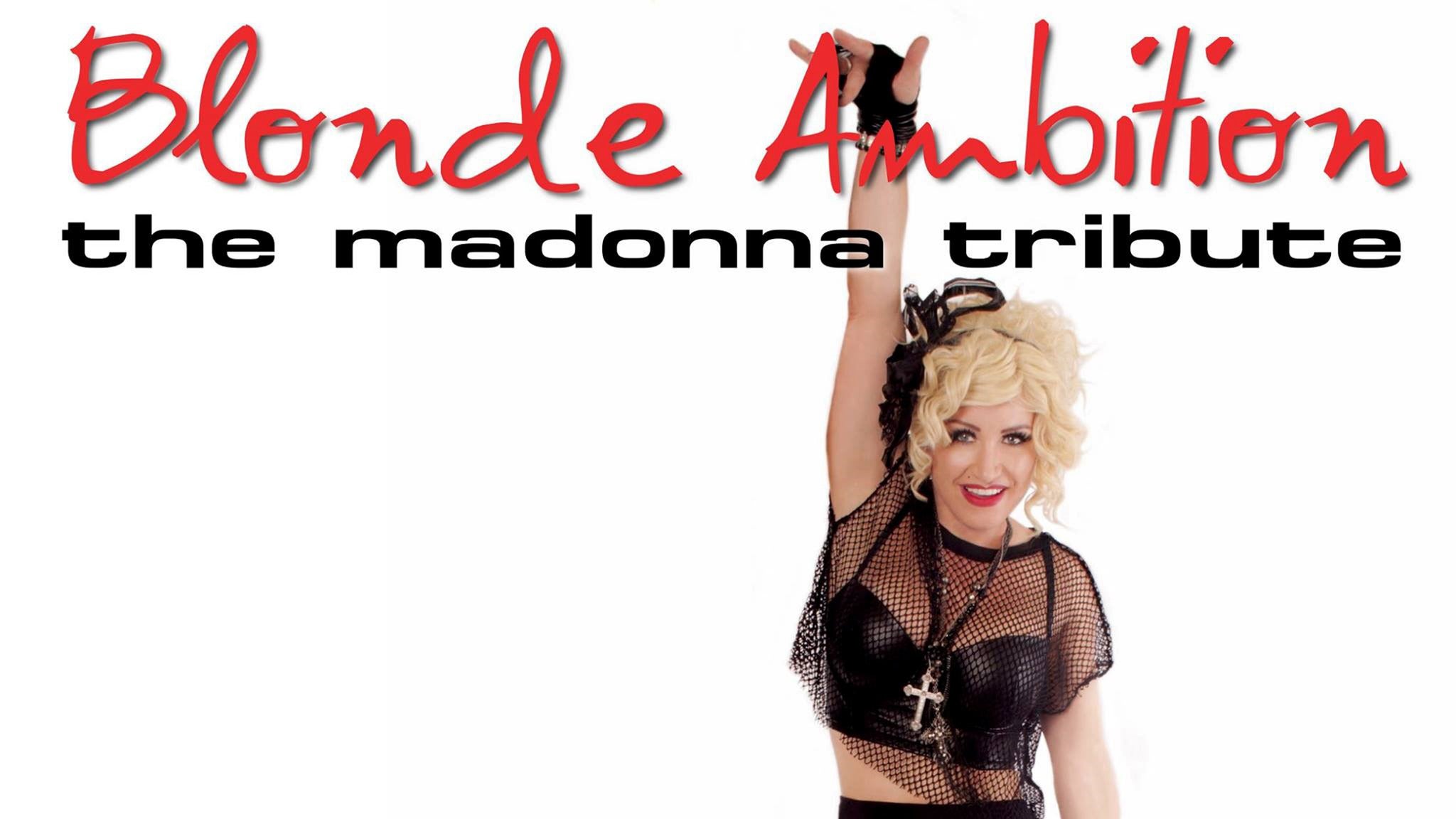 Blonde Ambition - The Madonna Tribute presale information on freepresalepasswords.com