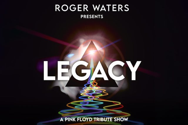 Roger Waters Presents LEGACY - A Pink Floyd Show