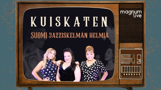 Kuiskaten – Suomi jazziskelmän helmiä paikkakunnalla CARELIA-SALI, Joensuu 28/03/2025