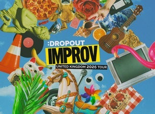 Dropout Improv: United Kingdom 2026 Tour Seating Plans