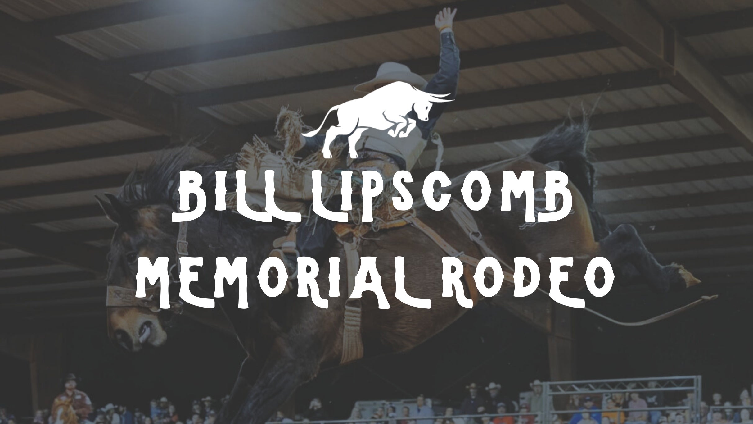 Bill Lipscomb Memorial Rodeo | 1pm at Batesville Civic Center – Batesville, MS