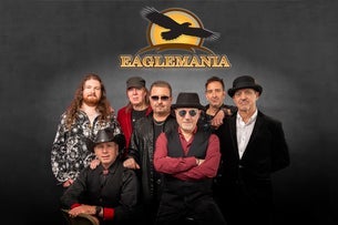Eaglemania: World's Greatest Eagles Tribute