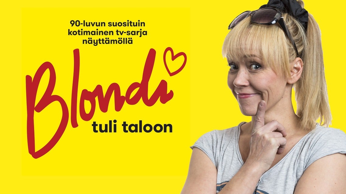 Blondi tuli taloon