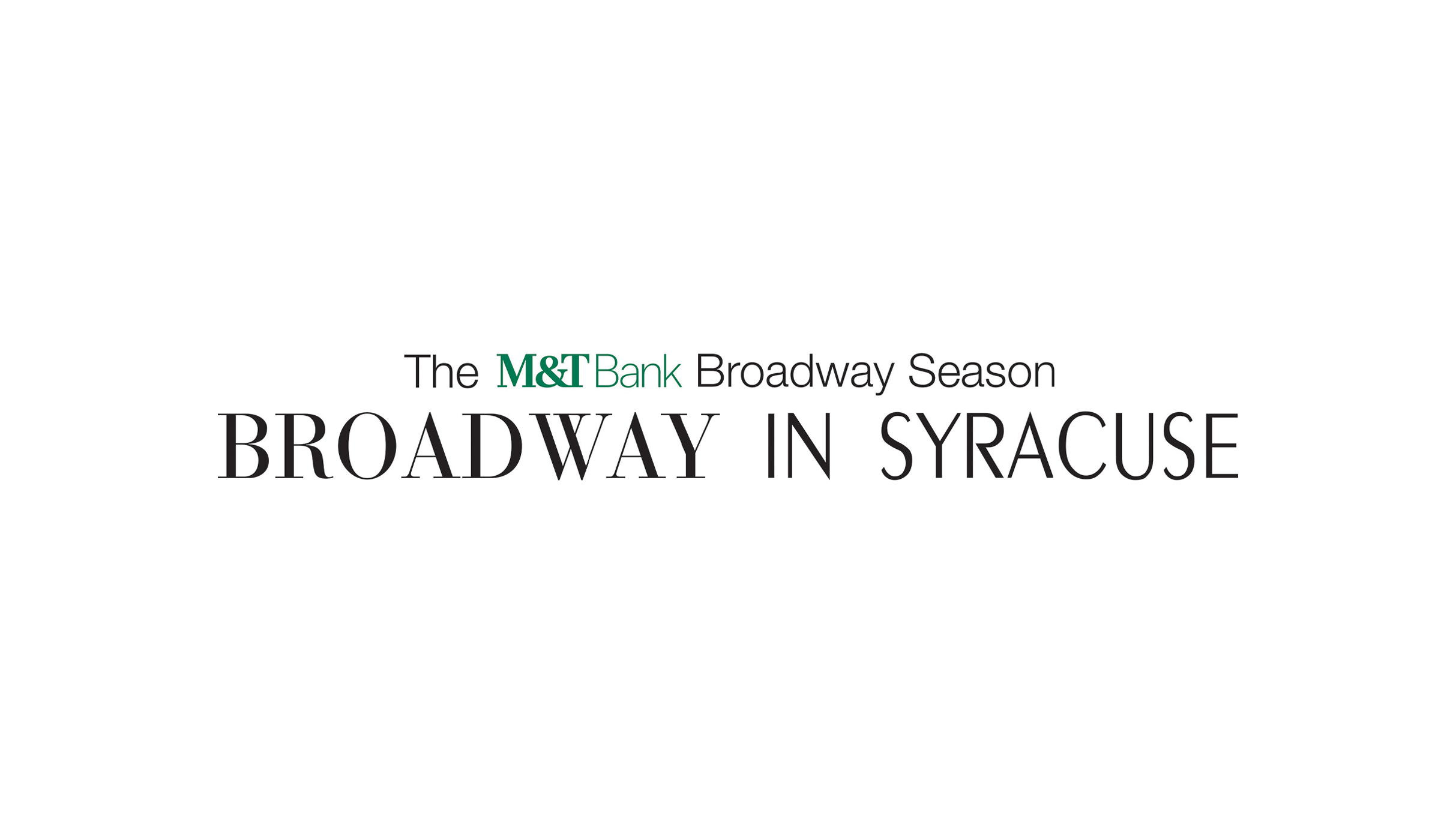Broadway In Syracuse Season Tickets: Tuesday Evening