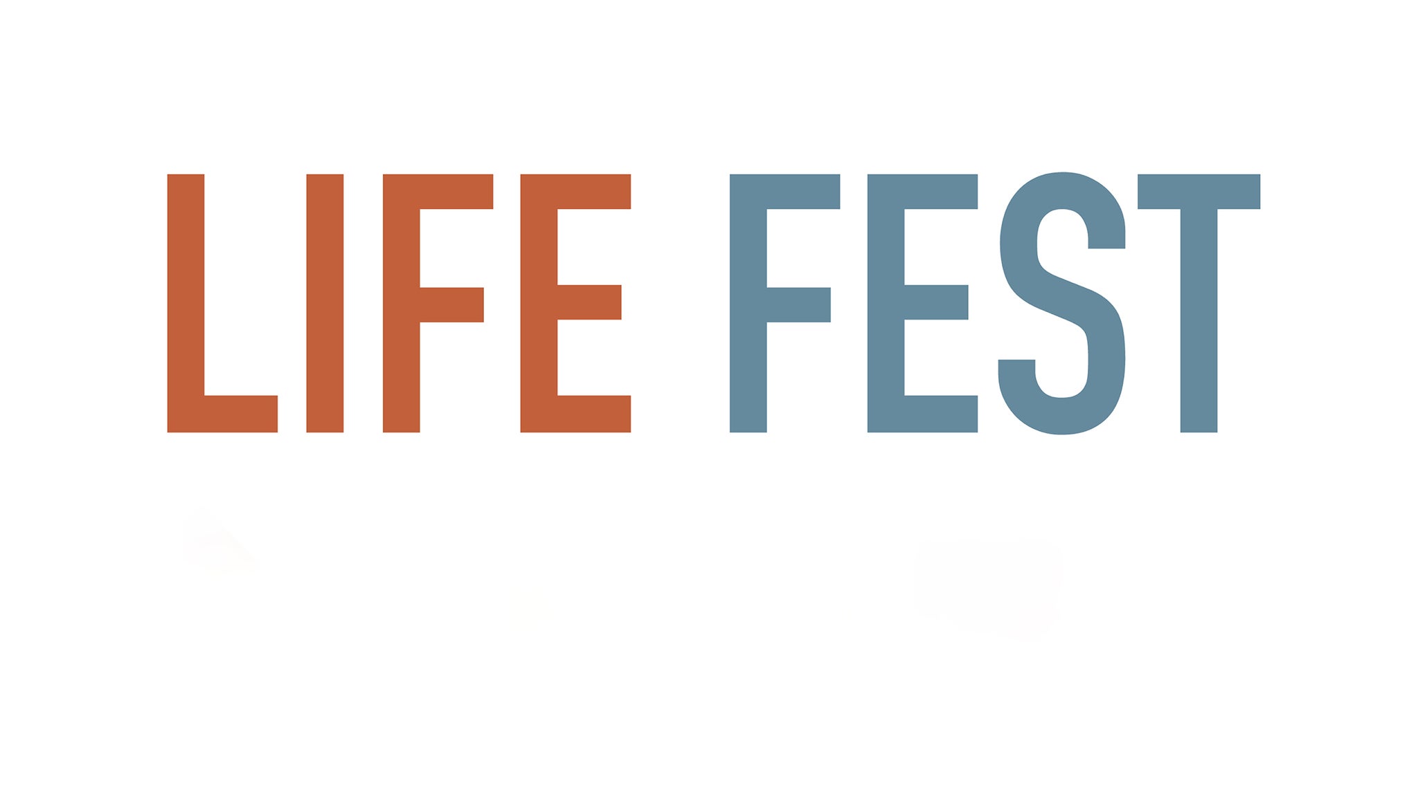 Life Fest 2027