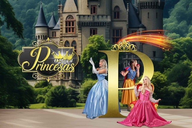Princesas, el musical presales in México