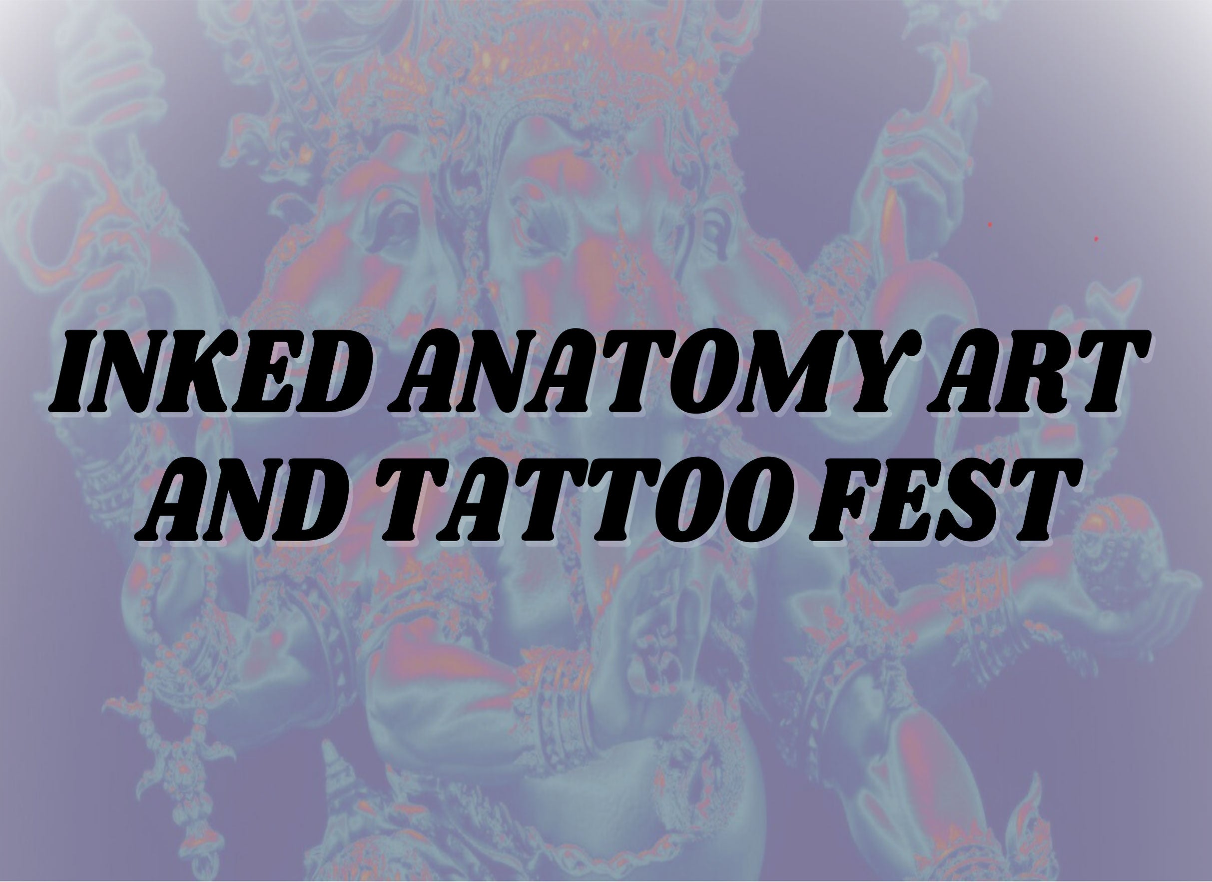 Inked Anatomy Art & Tattoo Festival 5/3 at The Santander Arena – Reading, PA