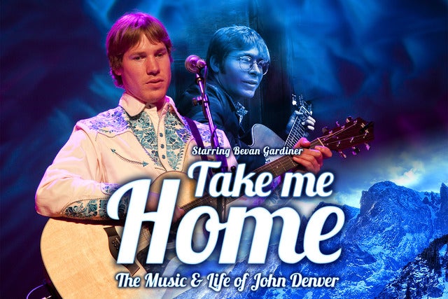 Presales to take me home: the music of john denver starring jim curry: members use these when buying pre-sale tickets