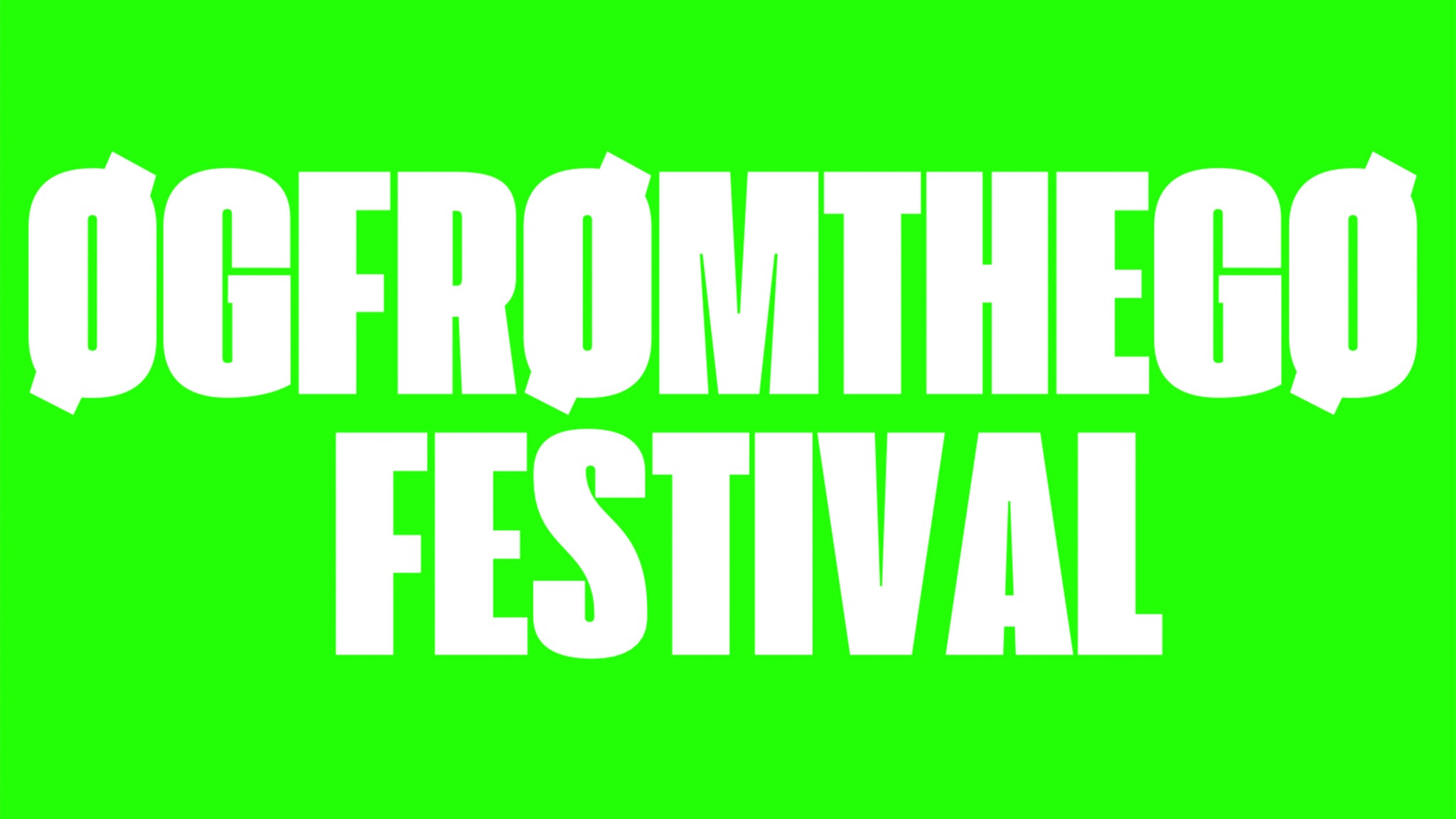 ØGFROMTHEGØFEST