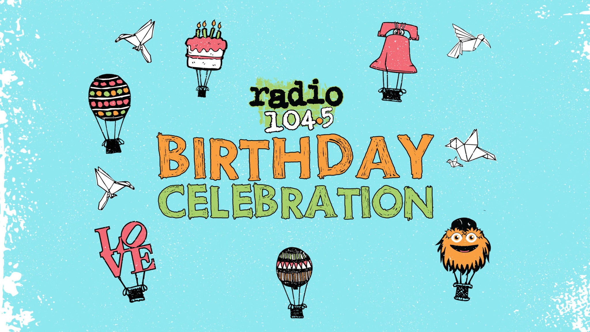 Radio 104.5 Birthday Show presale information on freepresalepasswords.com