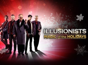 The Illusionists - Magic of the Holidays (Touring)