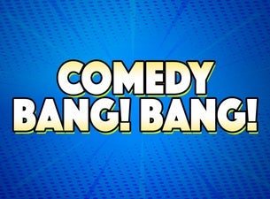 Comedy Bang! Bang!: The Bang! Bang! Into Your Mouth Tour 2024