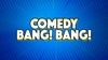 Comedy Bang! Bang!: Into Your Mouth Tour 2024