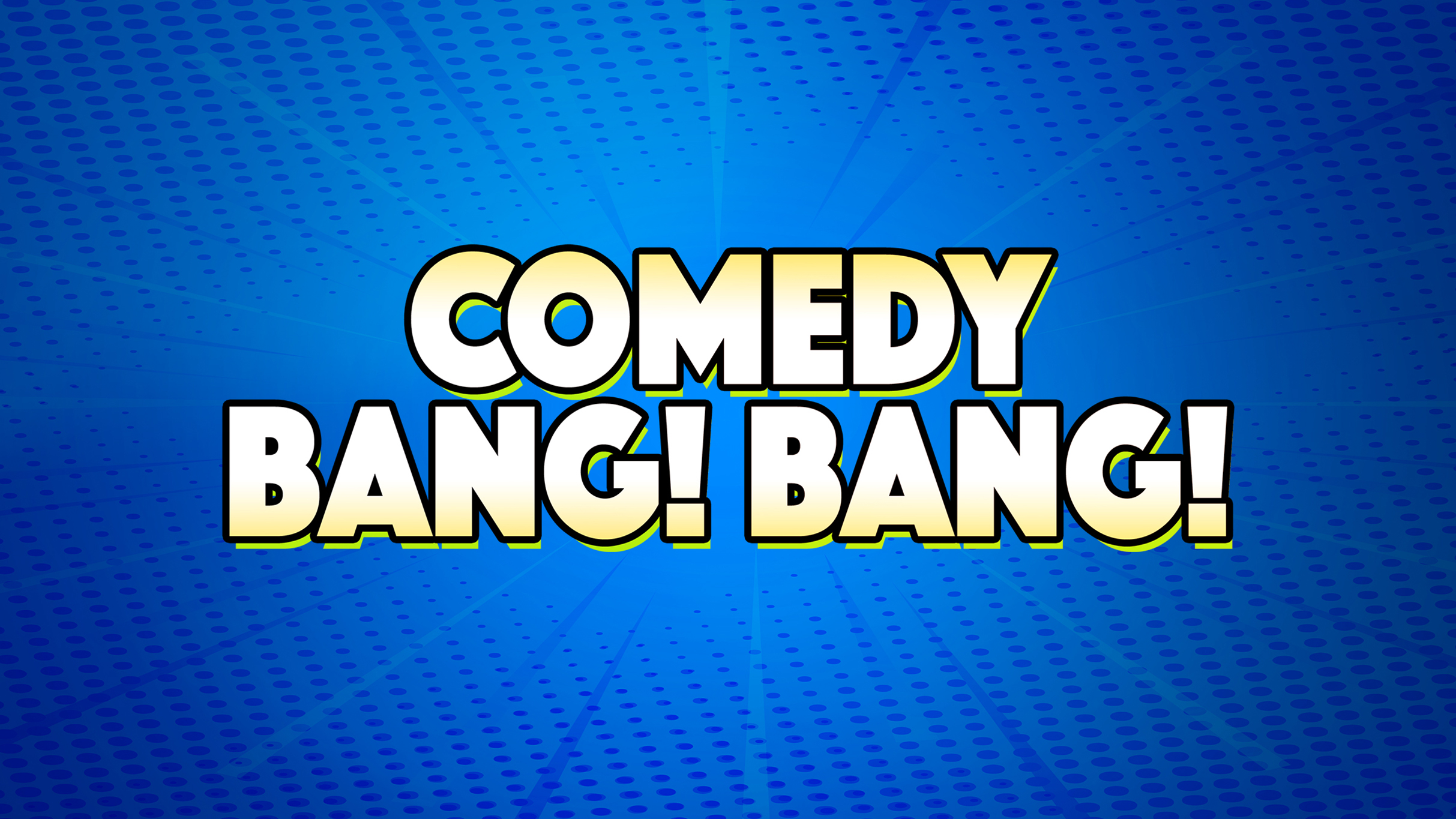 Comedy Bang! Bang! Live! - The Bang! Bang! Into Your Mouth Tour 2024