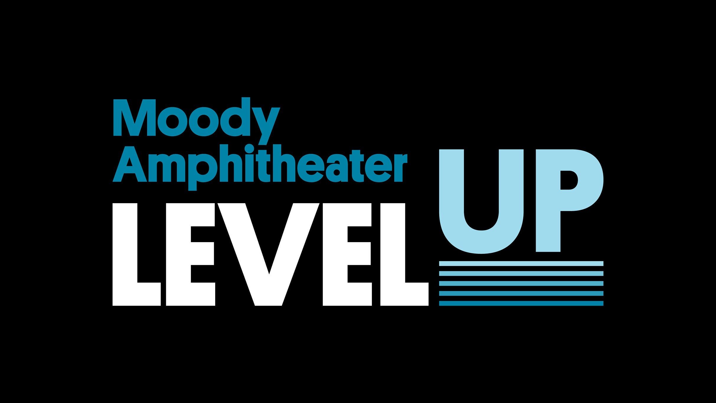 Presale codes for level up at moody amphitheater all preferred access rooftop, lounge, and parking: members use these when buying pre-sale tickets