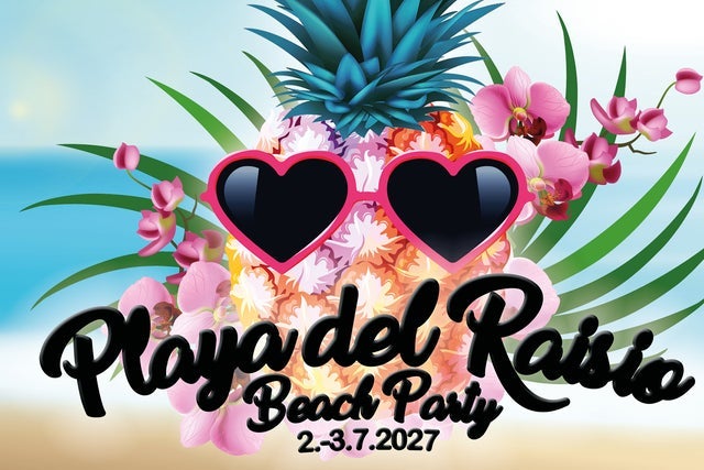 Ticket Reselling Playa del Raisio Beach Party 2027: 2 Days