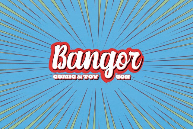Bangor Comic and Toy Convention