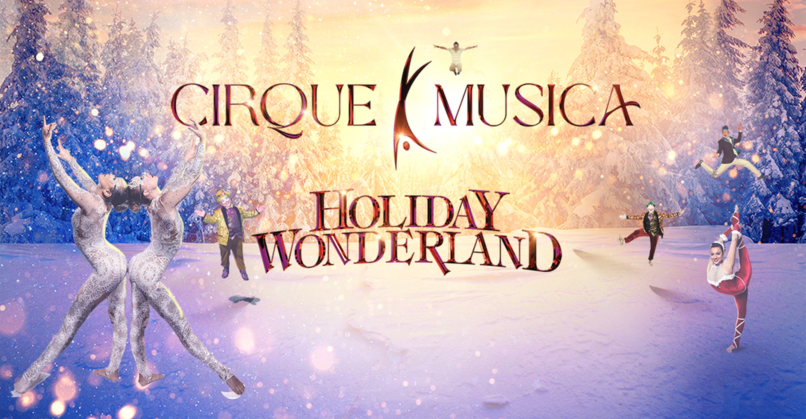 Cirque Musica Holiday Wonderland at Ames Center – Burnsville, MN