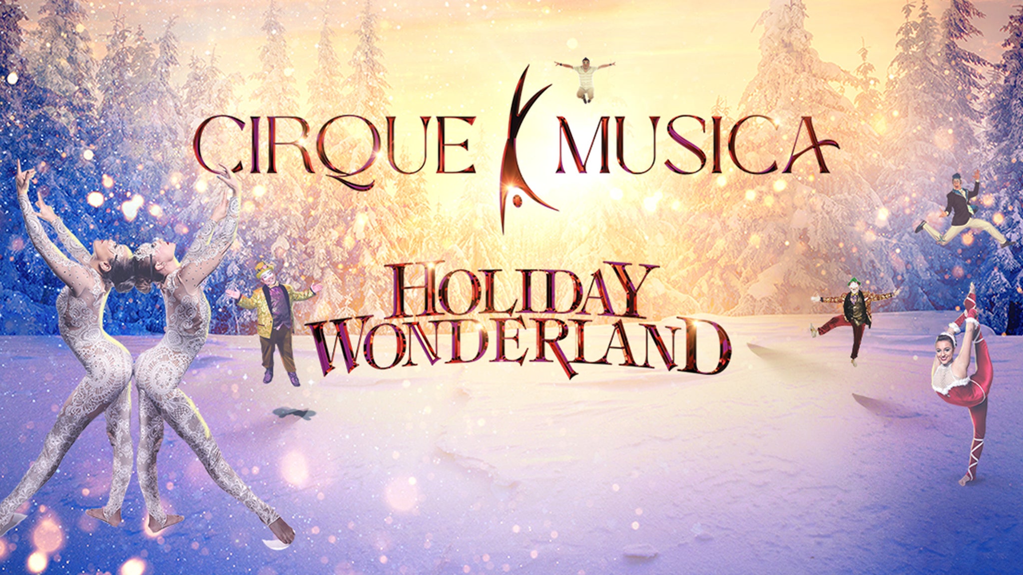 Cirque Musica Holiday Wonderland