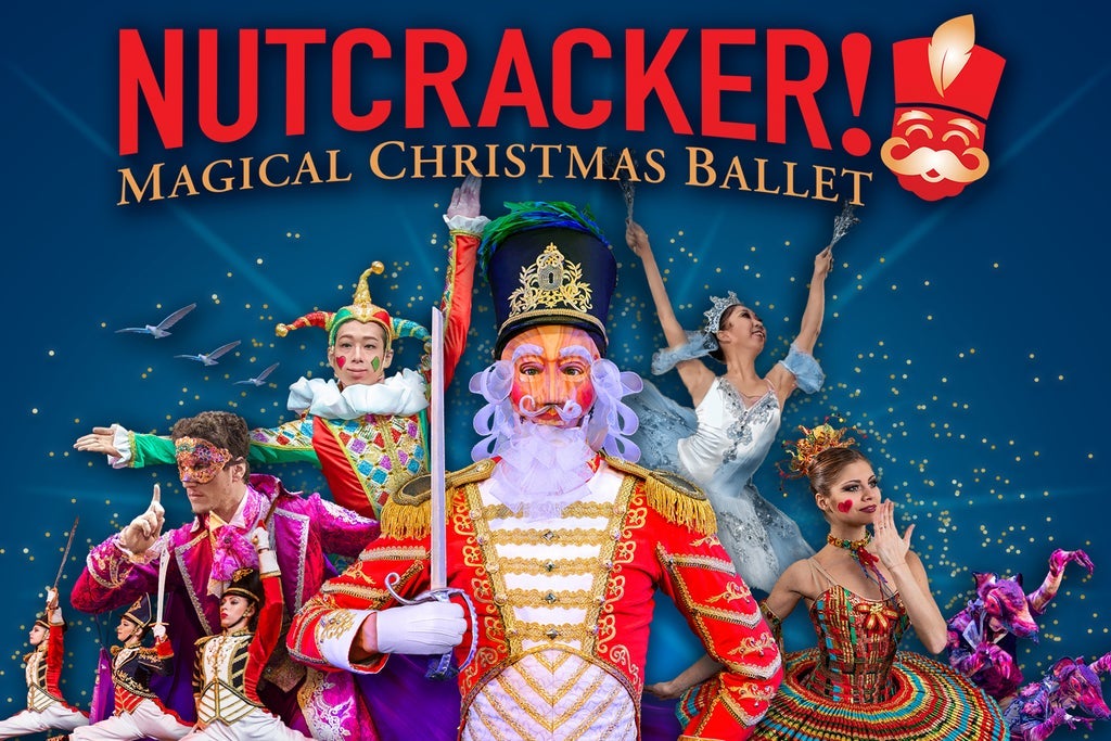 Nutcracker! Magical Christmas Ballet