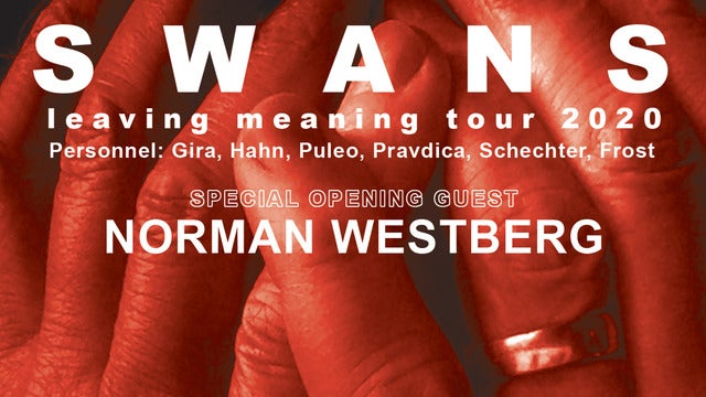 Swans + Norman Westberg