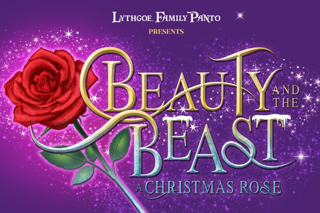 Lythgoe Family Panto's Beauty and the Beast - A Christmas Rose