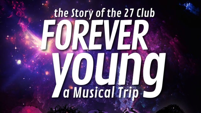 Forever Young – The Story of the 27 Club in Theater am Marientor, Duisburg 26/10/2024