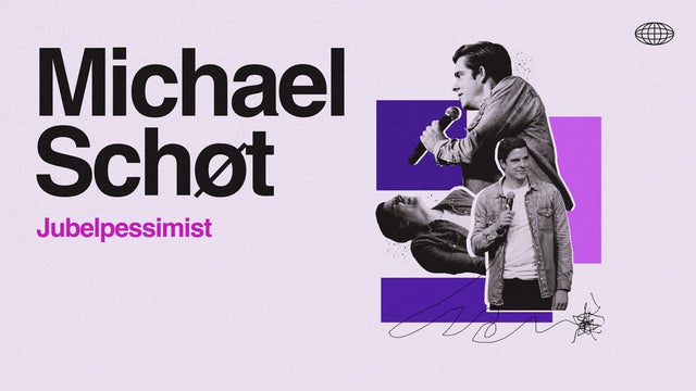 MICHAEL SCHØT – JUBELPESSIMIST