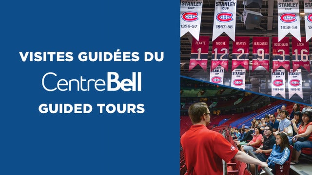 Visites Guidées Centre Bell - Bell Centre guided tours
