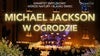 MICHAEL JACKSON TRIBUTE: KONCERT PRZY ŚWIECACH W PLENERZE — Ogród doświadczeń im. S. Lema