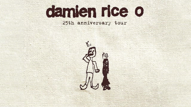 Damien Rice "O"  25th Anniversary World Tour