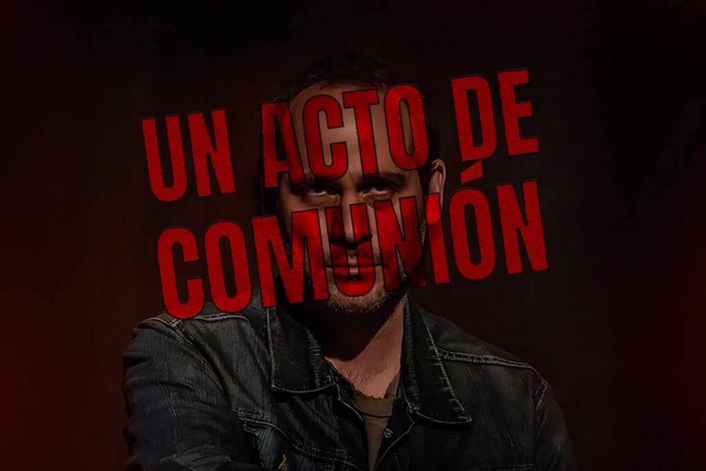 Un Acto de Comunión in Off-Off-Broadway