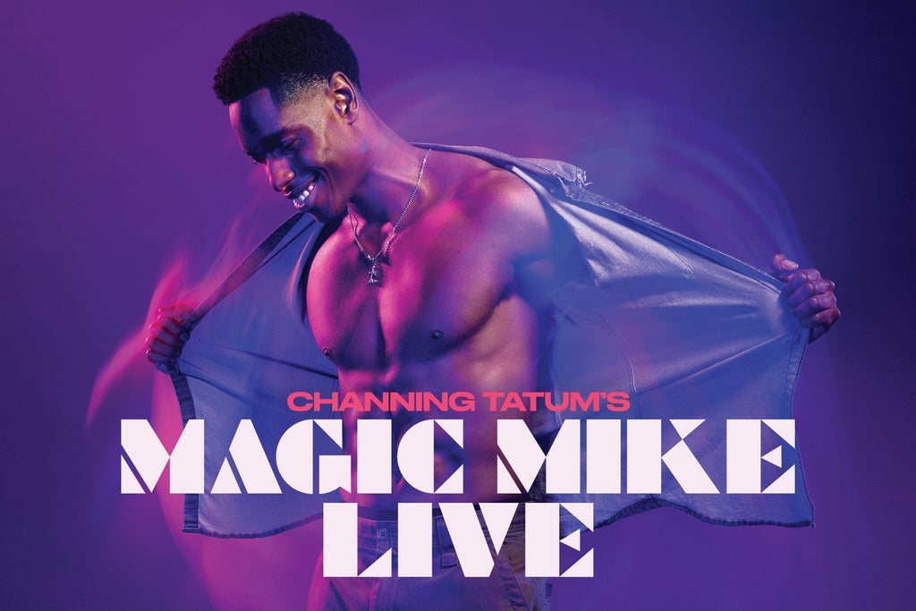 MAGIC MIKE LIVE - THE TOUR (18+ EVENT)