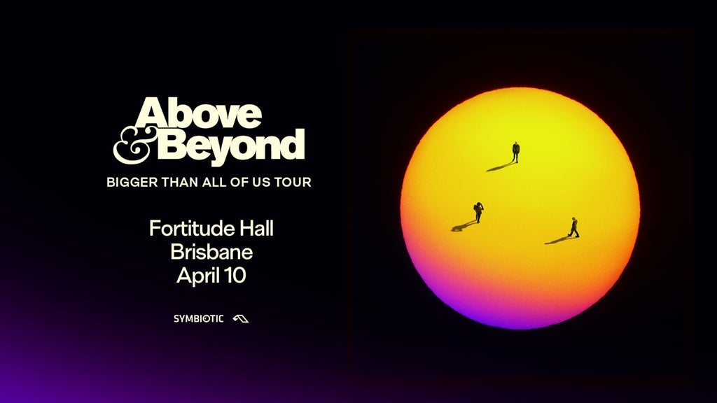 Above & Beyond: Bigger Than All Of Us Tour