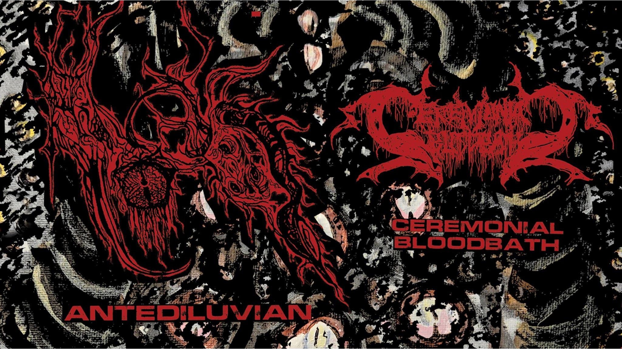 Antediluvian + Ceremonial Bloodbath