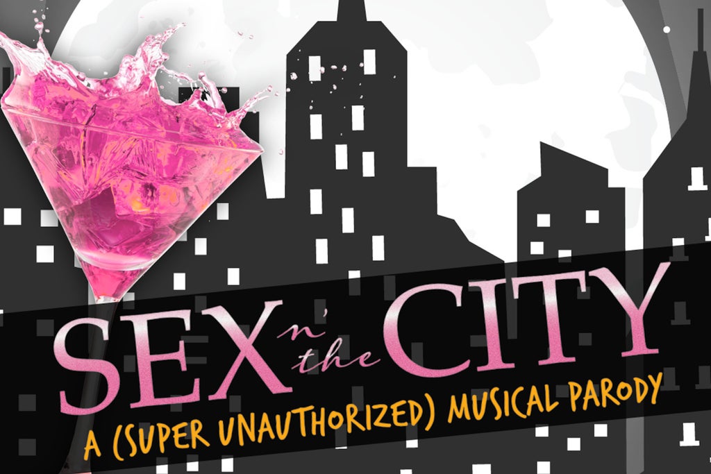 CANCELLED - Sex N'' The City: A (super Unauthorized) Musical Parody in Turkey
