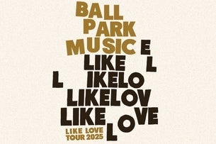 Ball Park Music - Like Love Tour