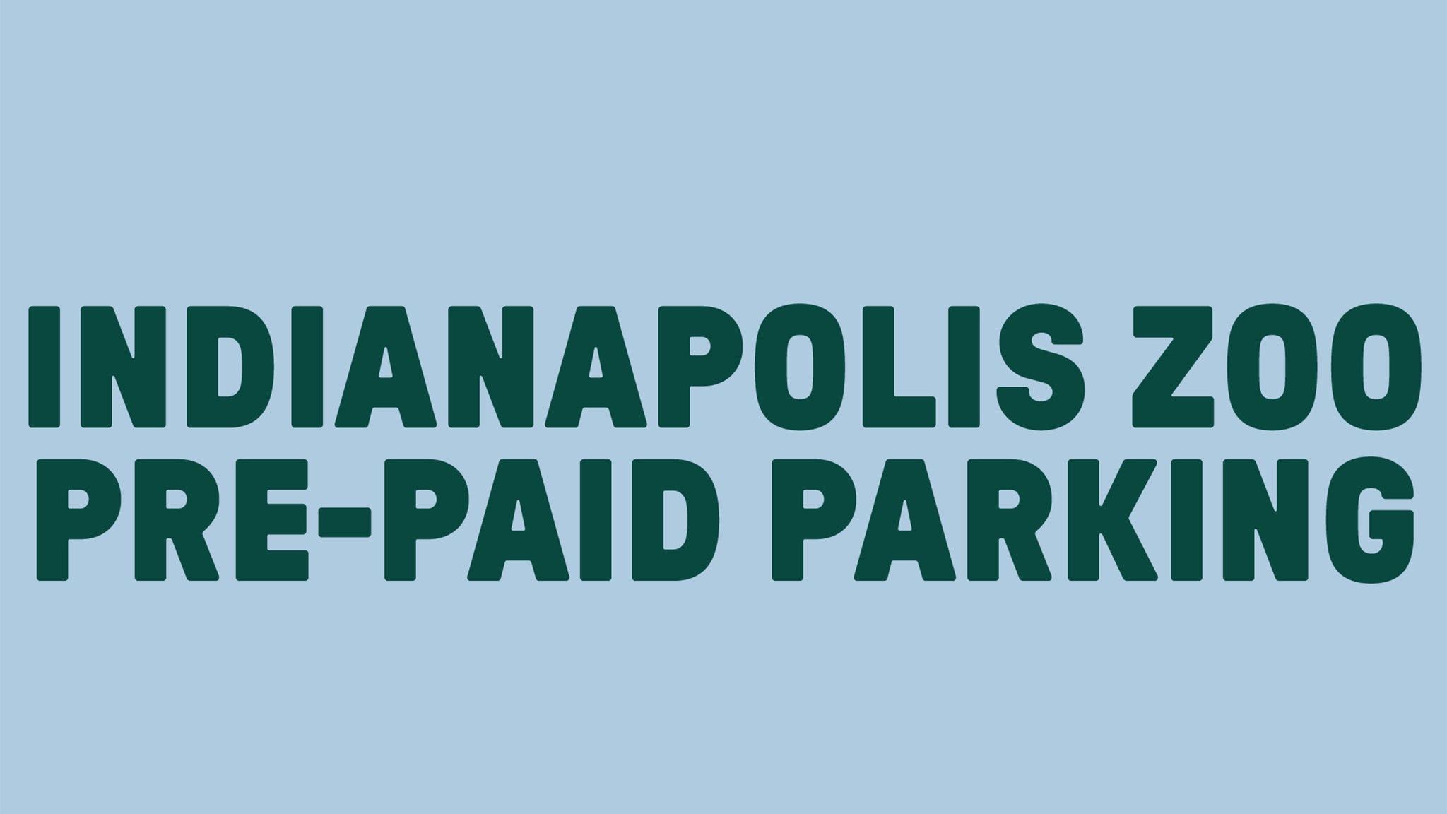Indianapolis Zoo Pre-Paid Parking