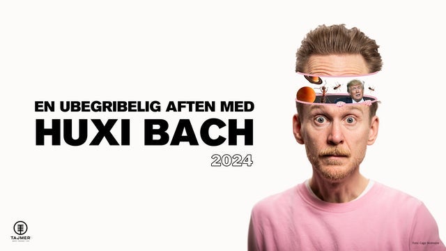 Huxi Bach – En Ubegribelig Aften i Magasinet, Odense C 18/12/2024