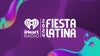 iHeartRadio Fiesta Latina