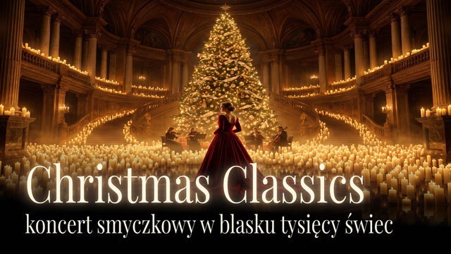 Koncert przy świecach – Christmas Classics