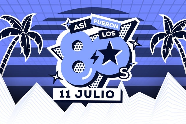 Así fueron los 80s